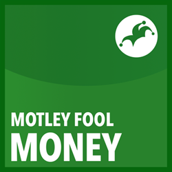 Motley Fool Money: $350 Billion and 10 Million